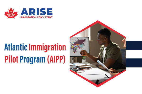 Atlantic Immigration Pilot Program (AIPP)