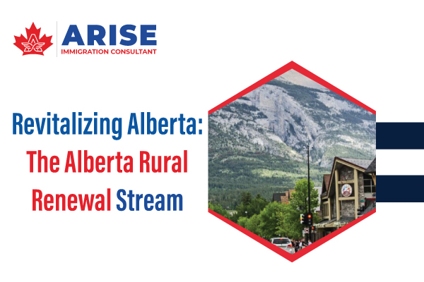 Revitalizing Alberta: The Alberta Rural Renewal Stream